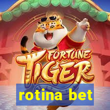 rotina bet